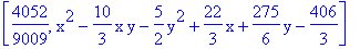 [4052/9009, x^2-10/3*x*y-5/2*y^2+22/3*x+275/6*y-406/3]